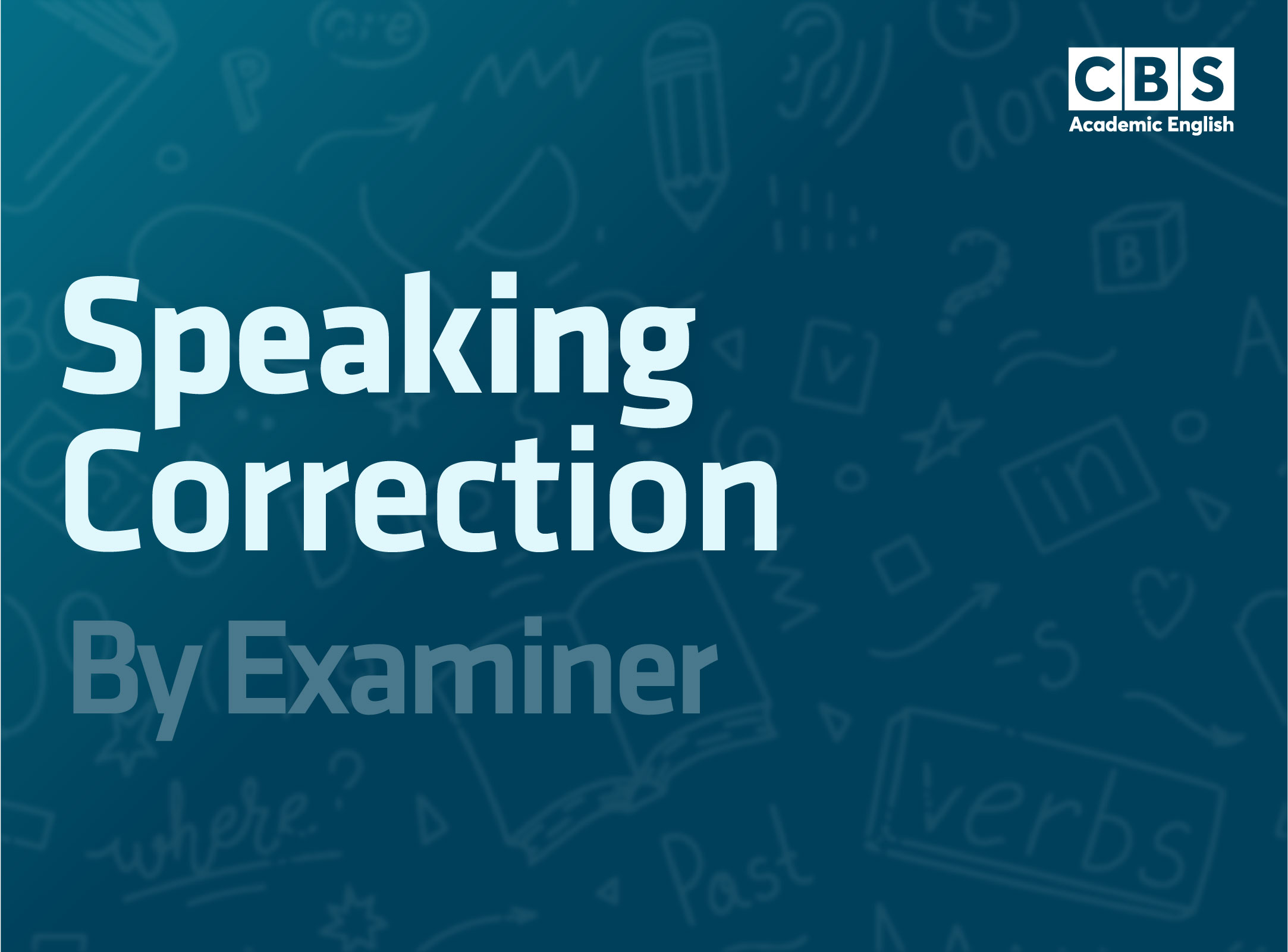 SPEAKING CORRECTION BY EXAMINER