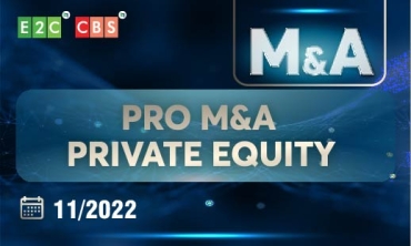 KHAI GIẢNG KHÓA PROFESSIONAL M&A AND PRIVATE EQUITY – THÁNG 11/2022